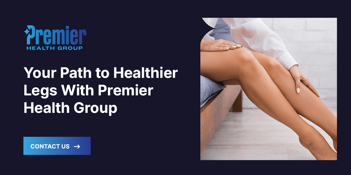 Su camino hacia unas piernas más sanas con Premier Health Group